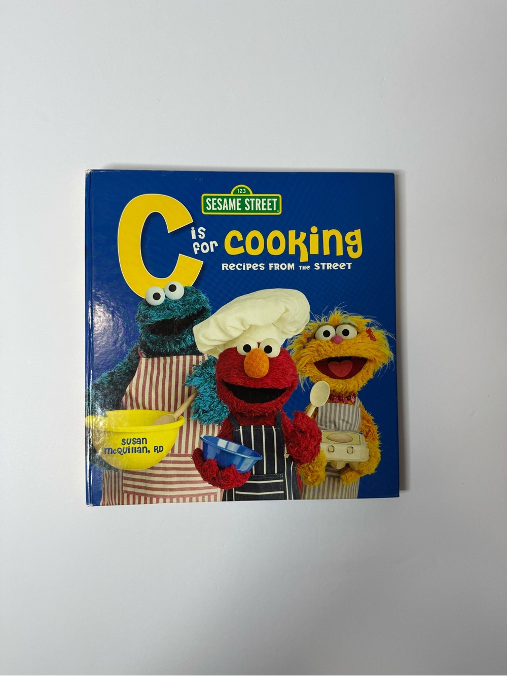 Sesame Street C Is for Cooking Cookbook 2007/2009 Kids Recipes Elmo Cookie